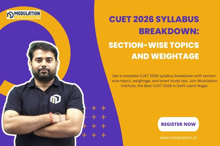 CUET 2026 Syllabus Breakdown: Section-Wise Topics and Weightage